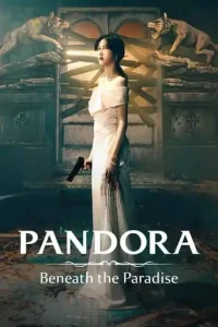 Pandora: Beneath the Paradise (2023 Series) Free Download