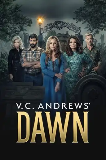 V.C. Andrews’ Dawn (2023)