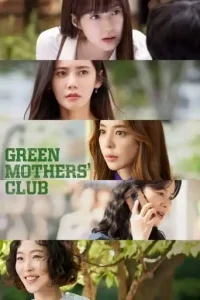Green Mothers’ Club (2022 Series) Free Download