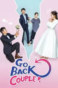 Go Back Couple (2017 Series) Free Download