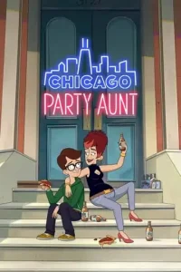 Chicago Party Aunt (2021 Series) Free Download