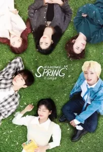 At a Distance, Spring is Green (2021 Series) Free Download