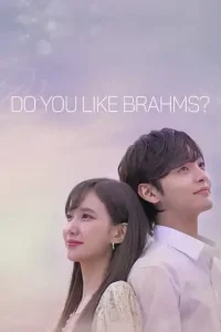 Do You Like Brahms? (2020 Series) Free Download
