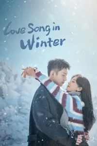 Love Song in Winter (2024 Series) Free Download