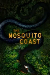 The Mosquito Coast (2021 Series) Free Download