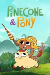 Pinecone & Pony (2022 Series) Free Download