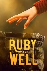 Ruby and the Well (2022 Series) Free Download