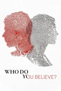 Who Do You Believe? (2022 Series) Free Download