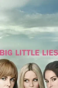 Big Little Lies (2017 Series) Free Download