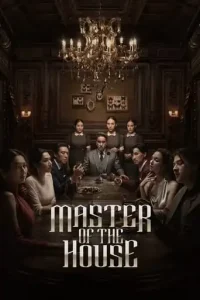 Master of the House (2024 Series) Free Download