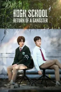 High School Return of a Gangster (2024 Series) Free Download