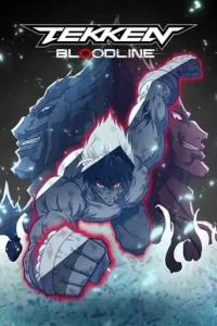 Tekken: Bloodline (2022 Series) Free Download