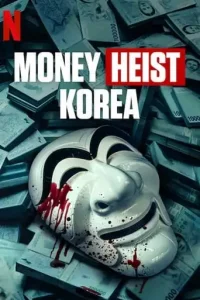 Money Heist: Korea – Joint Economic Area (2022 Series) Free Download