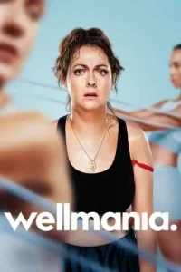 Wellmania (2023 Series) Free Download