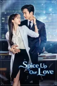 Spice Up Our Love (2024 Series) Free Download
