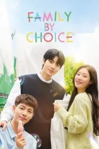 Family by Choice (2024 Series) Free Download