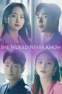 She Would Never Know (2021 Series) Free Download