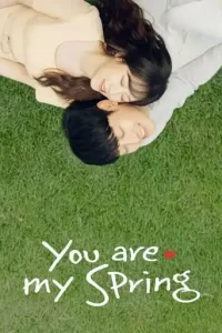 You Are My Spring (2021 Series) Free Download