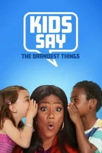 Kids Say the Darndest Things (2019 Series) Free Download