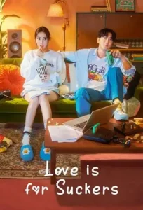 Love Is for Suckers (2022 Series) Free Download