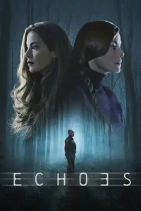 Echoes (2022 Series) Free Download