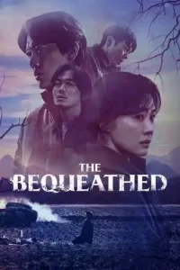The Bequeathed (2024 Series) Free Download