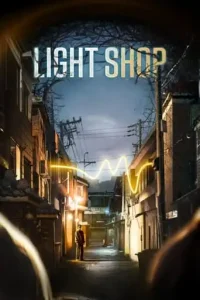 Light Shop (2024 Series) Free Download