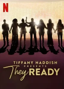 Tiffany Haddish Presents: They Ready (2019 Series) Free Download