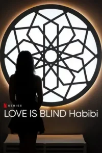 Love Is Blind, Habibi (2024 Series) Free Download (2024 Series) Free Download