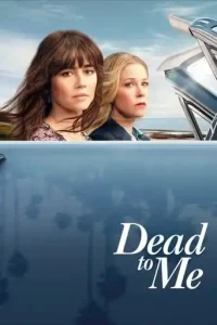Dead to Me (2019 Series) Free Download