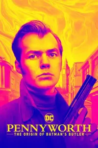 Pennyworth: The Origin of Batman’s Butler (2019 Series) Free Download