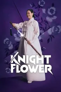 Knight Flower (2024 Series) Free Download