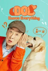 Dog Knows Everything (2024 Series) Free Download