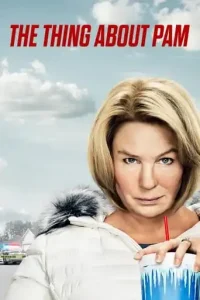 The Thing About Pam (2022 Series) Free Download