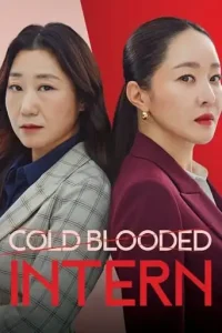 Cold Blooded Intern (2023 Series) Free Download