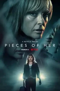 PIECES OF HER (2022 Series) Free Download