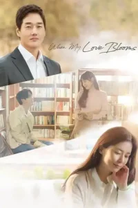 When My Love Blooms (2020 Series) Free Download