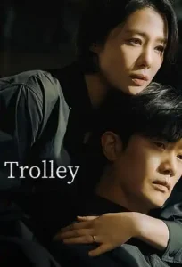 Trolley (2022 Series) Free Download