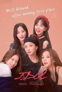 IDOL: The Coup (2021 Series) Free Download