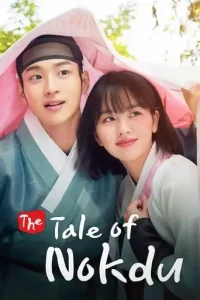 The Tale of Nokdu (2019 Series) Free Download