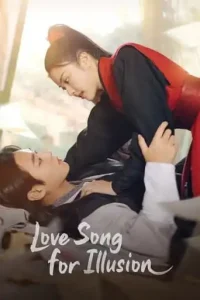 Love Song for Illusion (2024 Series) Free Download