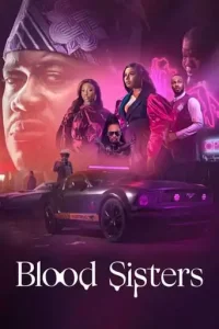 Blood Sisters (2022 Series) Free Download