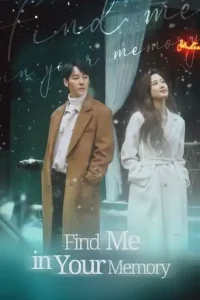 Find Me in Your Memory (2020 Series) Free Download