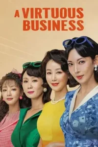 A Virtuous Business (2024 Series) Free Download