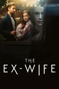 The Ex-Wife (2022 Series) Free Download