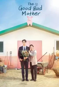 The Good Bad Mother (2023 Series) Free Download