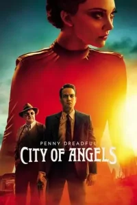 Penny Dreadful: City of Angels (2020 Series) Free Download