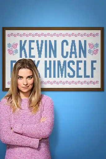 Kevin Can F**K Himself (2021)