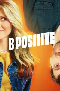 B Positive (2020 Series) Free Download