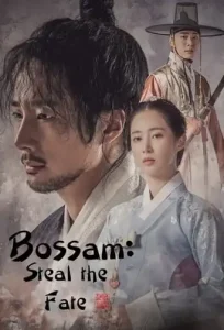 Bossam: Steal the Fate (2021 Series) Free Download